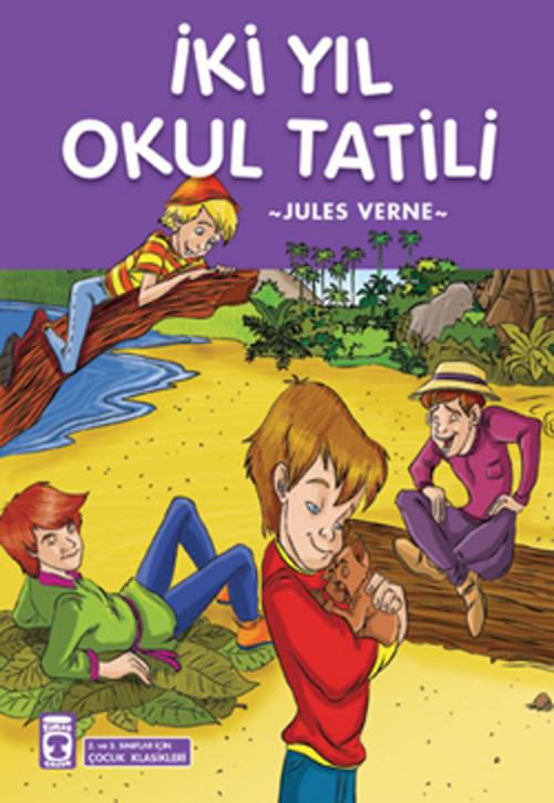 Cover of the book İki Yıl Okul Tatili by Jules Verne, Timaş Yayınları