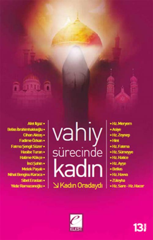 Cover of the book Vahiy Sürecinde Kadın by Kolektif, Elest