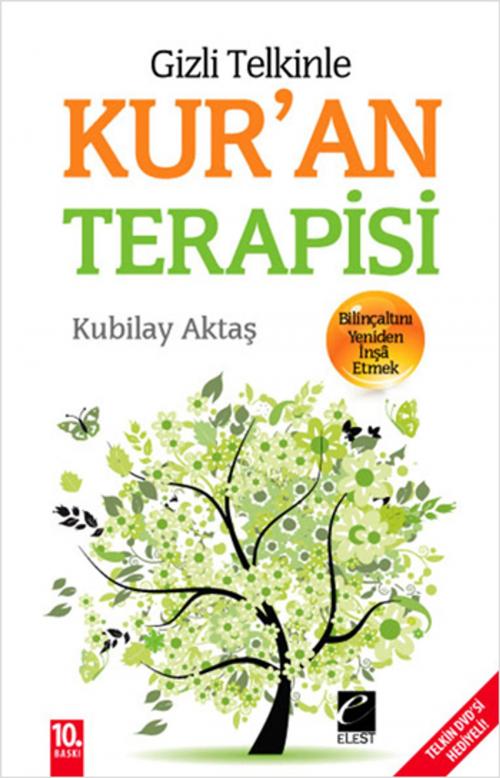 Cover of the book Gizli Telkinle Kur'an Terapisi by Kubilay Aktaş, Elest