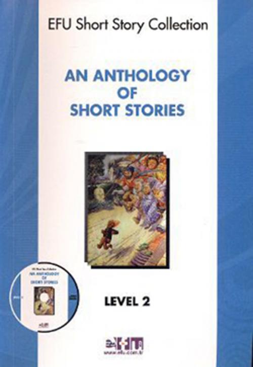 Cover of the book An Anthology of Short Stories - Level 2 - Cd li by AHMET ZEKİ AKTÜRK, Atlas Pazarlama