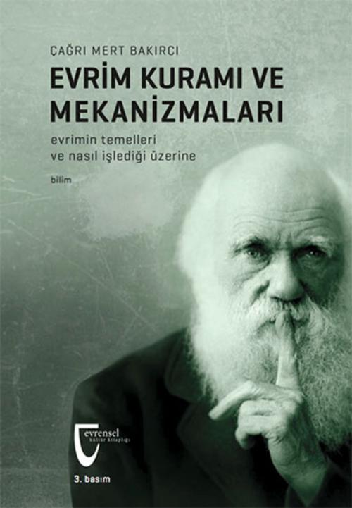 Cover of the book Evrim Kuramı ve Mekanizmaları by Çağrı Mert Bakırcı, Evrensel Basım Yayın