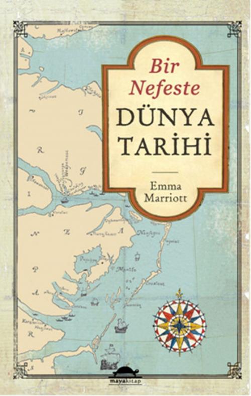 Cover of the book Bir Nefeste Dünya Tarihi by Emma Marriott, Maya Kitap
