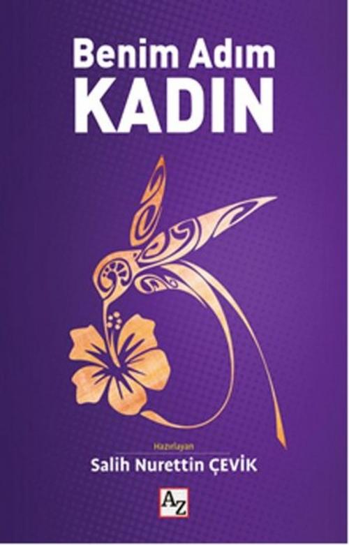Cover of the book Benim Adım Kadın by Az Kitap, Az Kitap