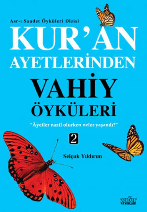 Cover of the book Vahiy Öyküleri 2 by Selçuk Yıldırım, Zafer Yayınları