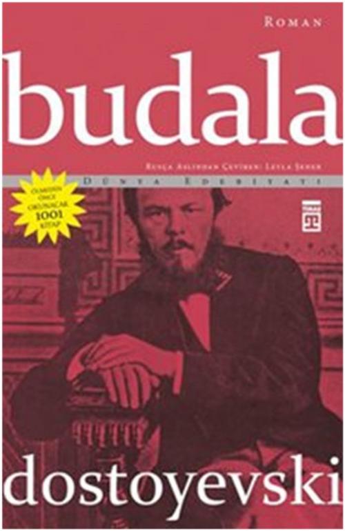 Cover of the book Budala by Fyodor Mihayloviç Dostoyevski, Timaş Yayınları