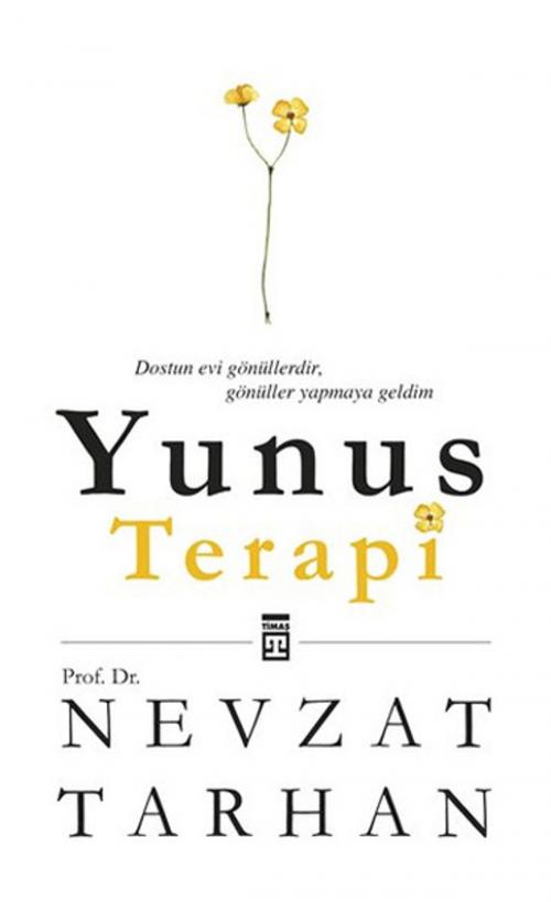 Cover of the book Yunus Terapi by Nevzat Tarhan, Timaş Yayınları