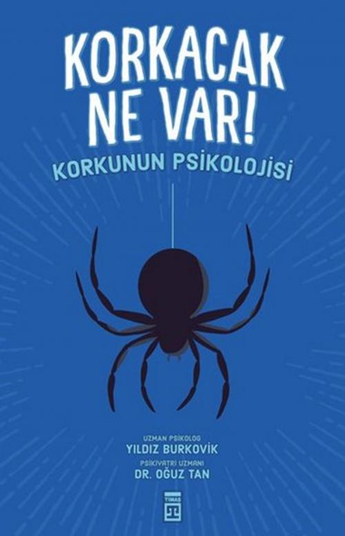 Cover of the book Korkacak Ne Var! by Oğuz Tan, Yıldız Burkovik, Timaş Yayınları