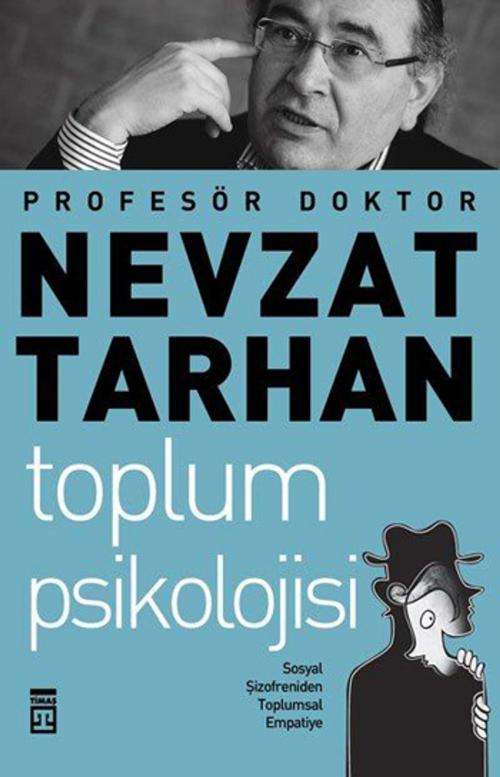 Cover of the book Toplum Psikolojisi by Nevzat Tarhan, Timaş Yayınları