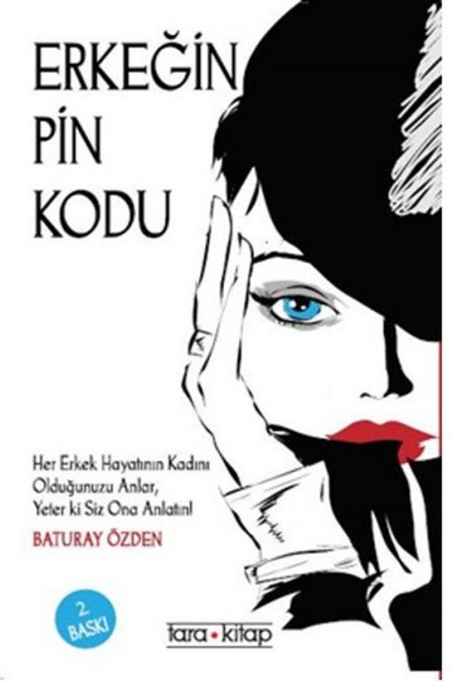 Cover of the book Erkeğin Pin Kodu by Baturay Özden, Tara Kitap