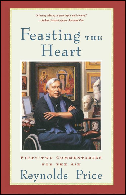 Cover of the book Feasting the Heart by Reynolds Price, Scribner