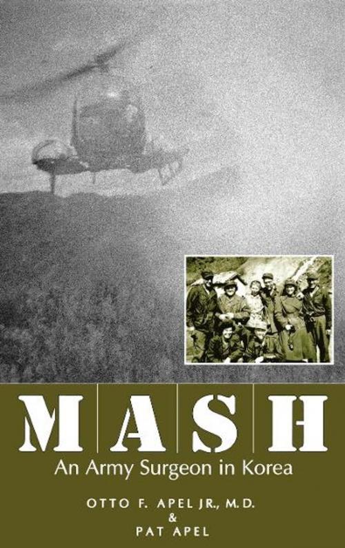 Cover of the book MASH by Otto F. Apel M.D., Pat Apel, The University Press of Kentucky