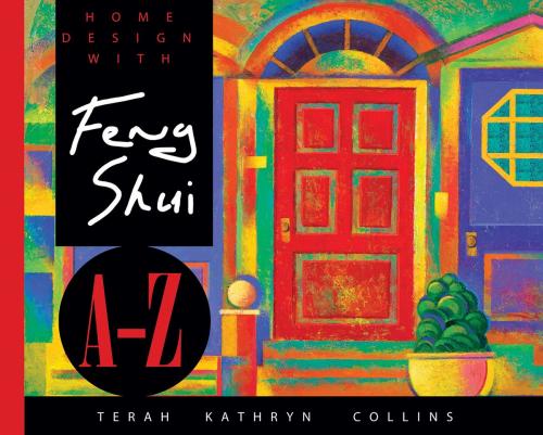 Cover of the book Home Design With Feng Shui A-Z by Terah Kathryn Collins, Hay House