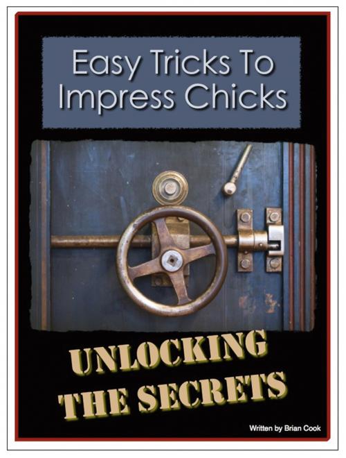 Cover of the book Easy Tricks To Impress Chicks by Brian Cook, BookBaby