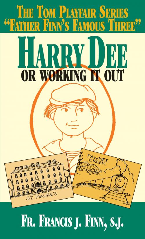 Cover of the book Harry Dee by Rev. Fr. Francis J. Finn S.J., TAN Books