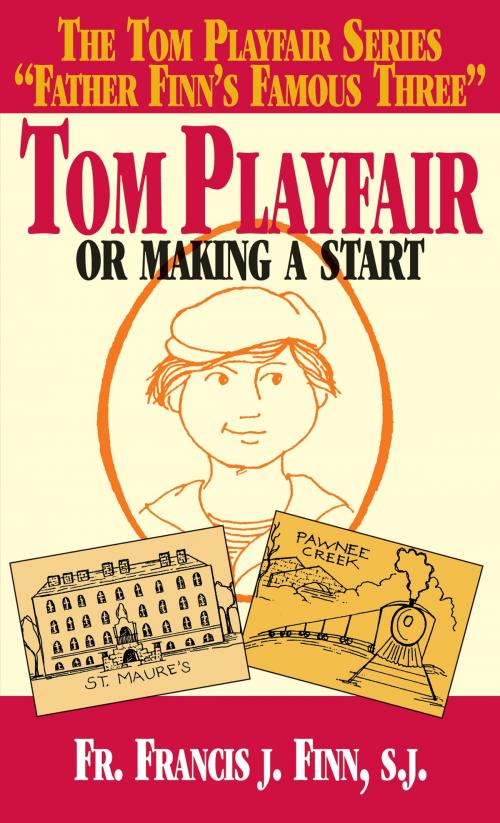 Cover of the book Tom Playfair by Rev. Fr. Francis J. Finn S.J., TAN Books