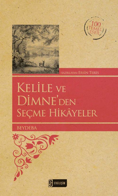 Cover of the book Kelile ve Dimne'den Seçme Hikayeler - 100 Temel Eser by Beydeba, Etkileşim