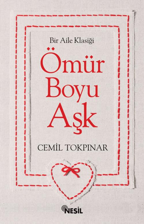 Cover of the book Ömür Boyu Aşk by Cemil Tokpınar, Nesil Yayınları