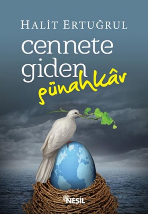 Cover of the book Cennete Giden Günahkar by Halit Ertuğrul, Nesil Yayınları