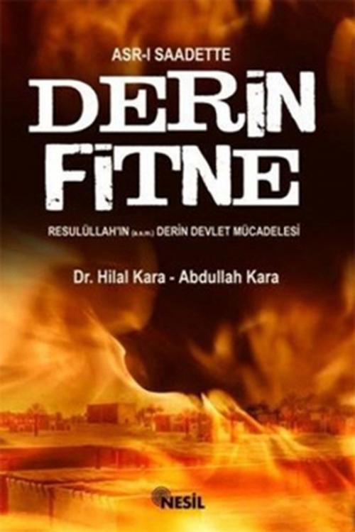 Cover of the book Asr-ı Saadette Derin Fitne by Abdullah Kara, Nesil Yayınları