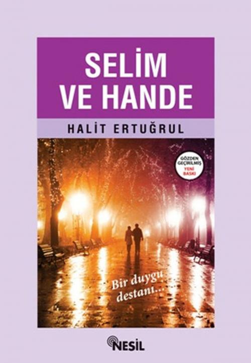 Cover of the book Selim ve Hande by Halit Ertuğrul, Nesil Yayınları