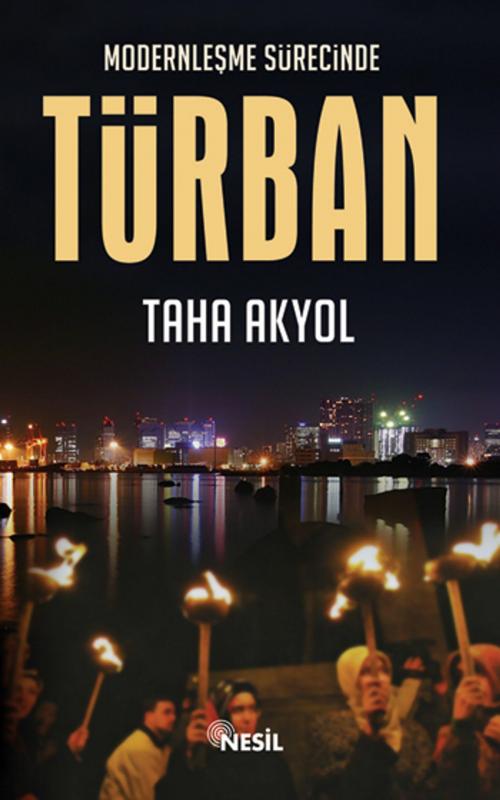 Cover of the book Modernleşme Sürecinde Türban by Taha Akyol, Nesil Yayınları Kelepir Kitaplar