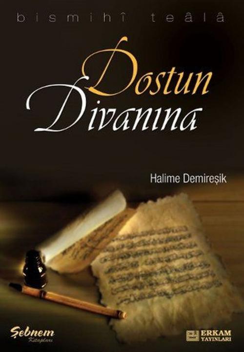 Cover of the book Dostun Divanına by Halime Demireşik, Erkam Yayınları