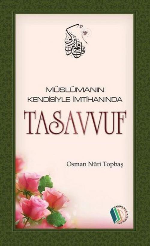 Cover of the book Müslümanın Kendisi ile İmtihanında Tasavvuf by Osman Nuri Topbaş, Erkam Yayınları