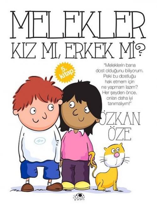Cover of the book Melekler Kız mı, Erkek mi? - 5.Kitap by Özkan Öze, Uğurböceği