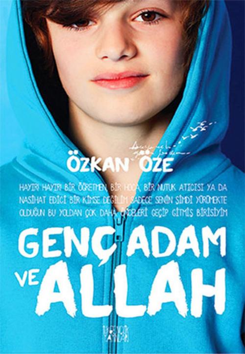 Cover of the book Genç Adam ve Allah by Özkan Öze, İlkGençlik Yayınları