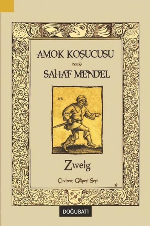 Cover of the book Amok Koşucusu-Sahaf Mendel by Stefan Zweig, Doğu Batı Yayınları