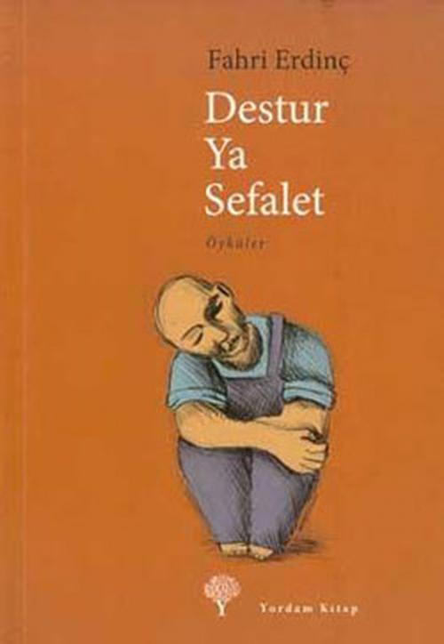 Cover of the book Destur Ya Sefalet by Fahri Erdinç, Yordam Kitap