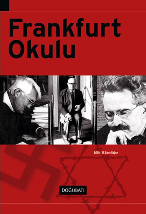 Cover of the book Frankfurt Okulu by Kolektif, Doğu Batı Yayınları