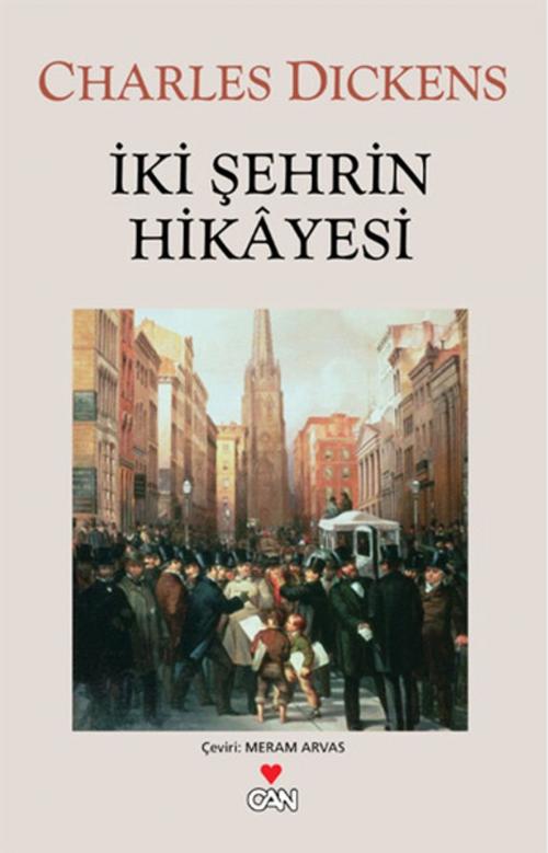 Cover of the book İki Şehrin Hikayesi by Charles Dickens, Can Yayınları