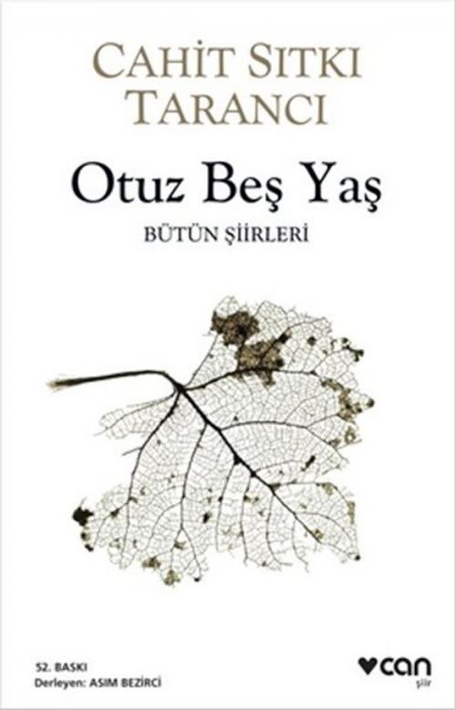 Cover of the book Otuz Beş Yaş - Bütün Şiirleri by Cahit Sıtkı Tarancı, Can Yayınları