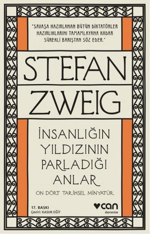 Cover of the book İnsanlığın Yıldızının Parladığı Anlar - On Dört Tarihsel Minyatür by Stefan Zweig, Can Yayınları