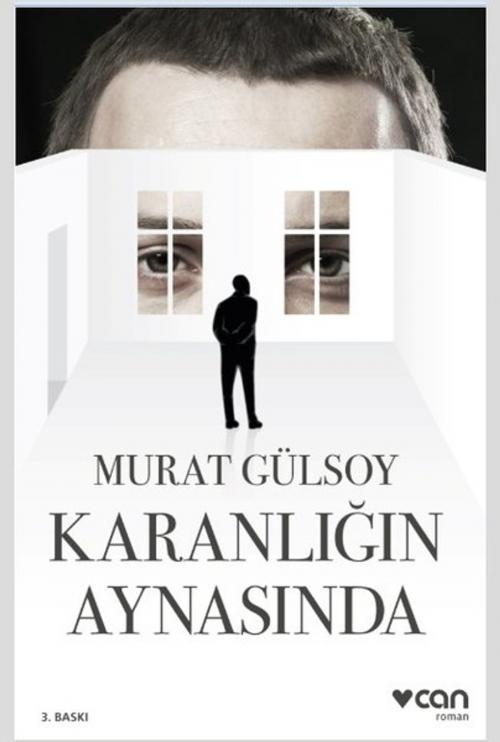 Cover of the book Karanlığın Aynasında by Murat Gülsoy, Can Yayınları