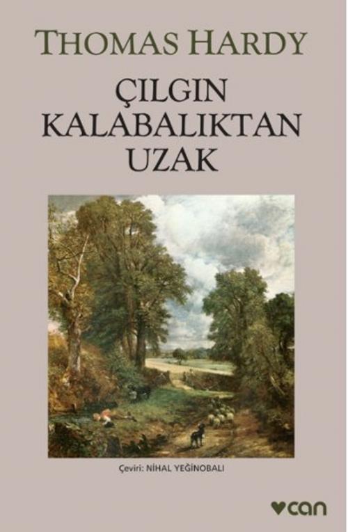 Cover of the book Çılgın Kalabalıktan Uzak by Thomas Hardy, Can Yayınları