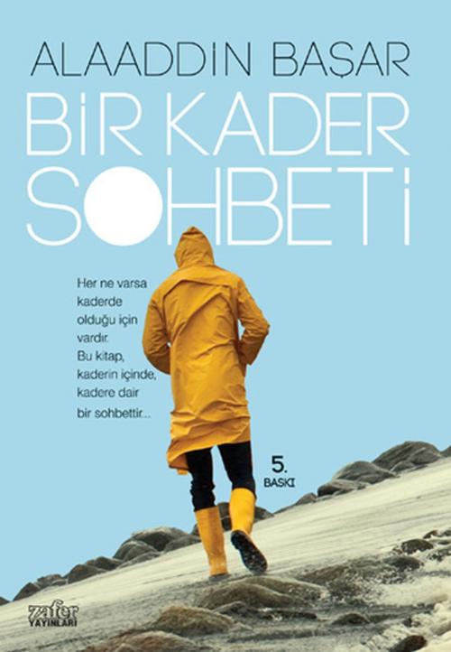 Cover of the book Bir Kader Sohbeti by Alaaddin Başar, Zafer Yayınları