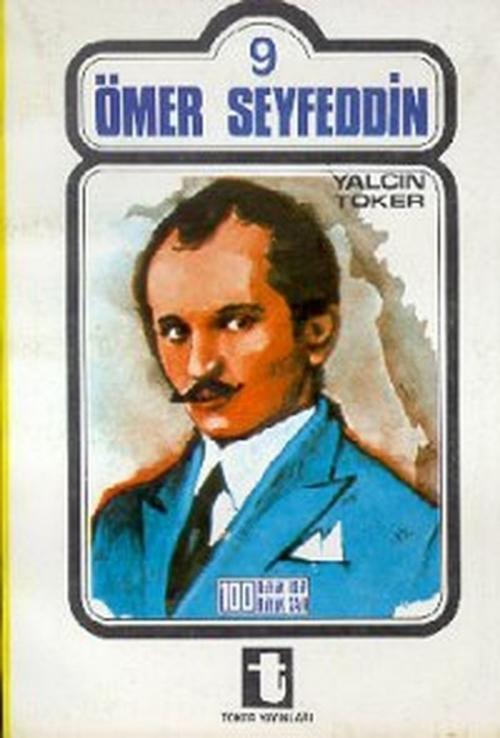 Cover of the book Ömer Seyfeddin by Yalçın Toker, Toker Yayınları