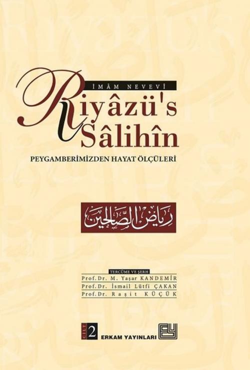 Cover of the book Riyazü's Salihin Cilt 2 by Prof. Dr. Mehmet Yaşar Kandemir, Erkam Yayınları