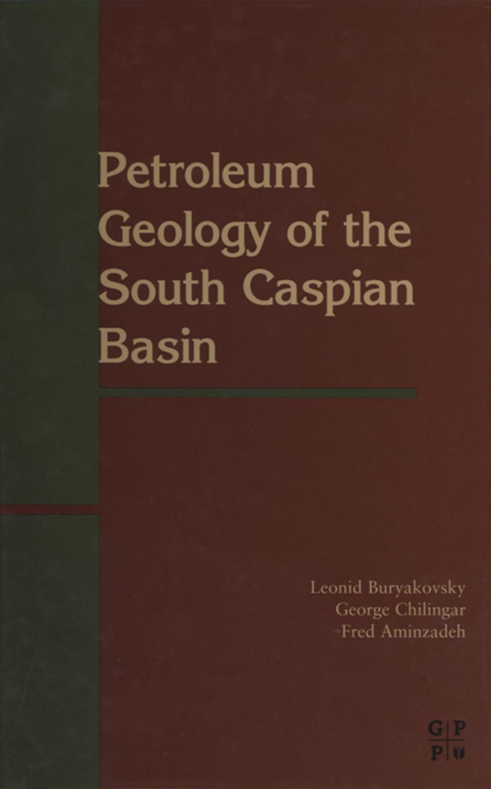 Big bigCover of Petroleum Geology of the South Caspian Basin