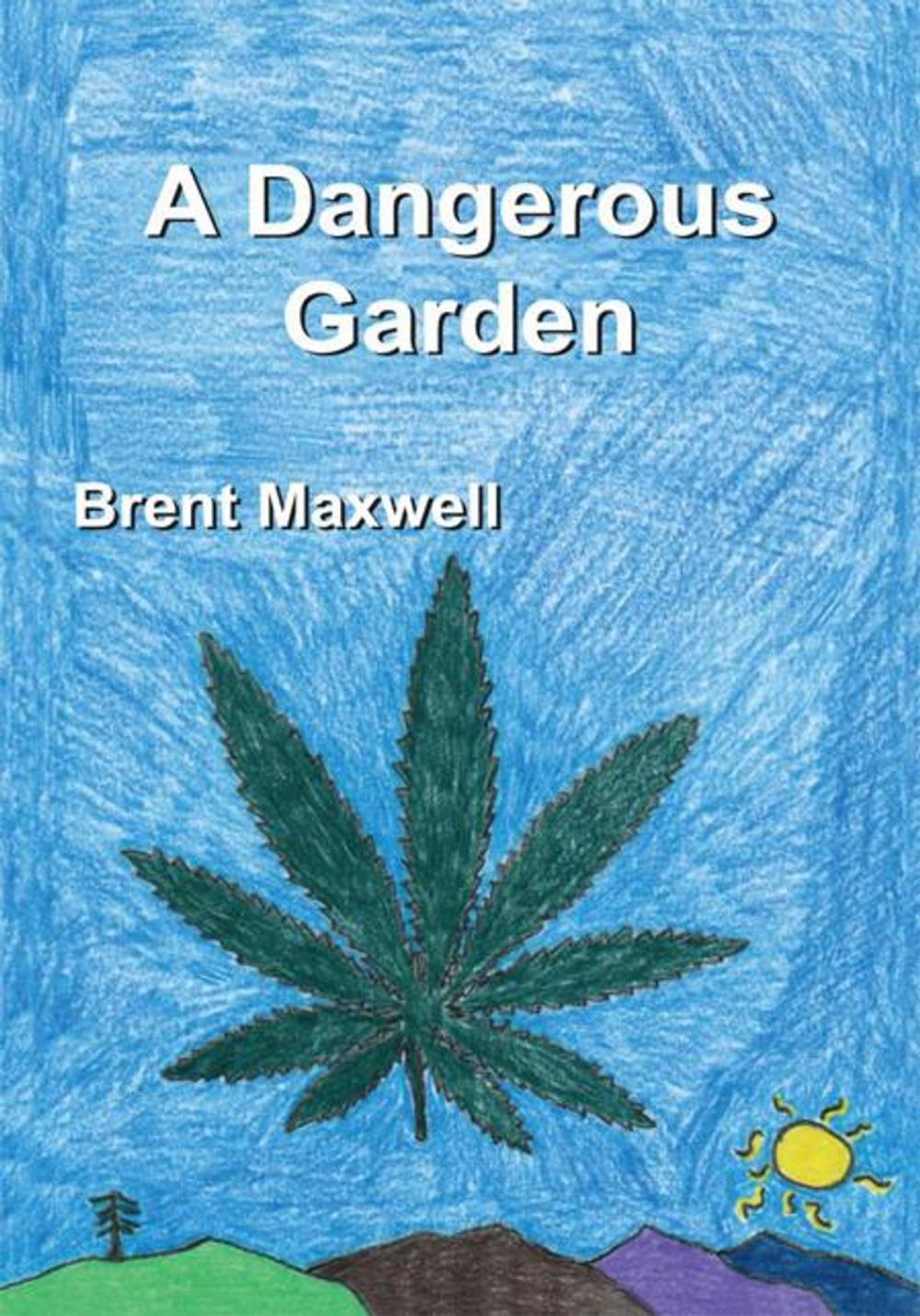 Big bigCover of A Dangerous Garden