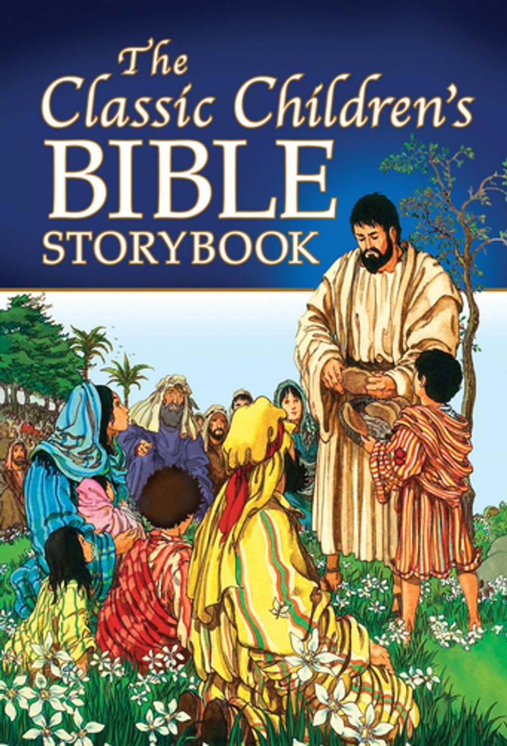 Big bigCover of The Classic Children's Bible Storybook