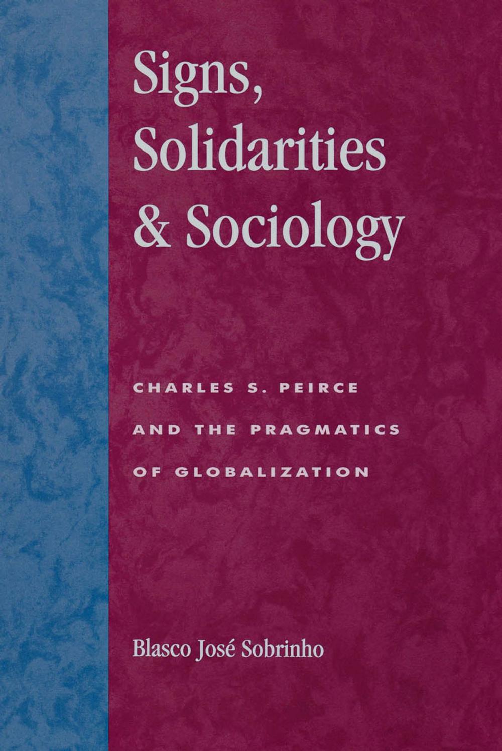 Big bigCover of Signs, Solidarities, & Sociology