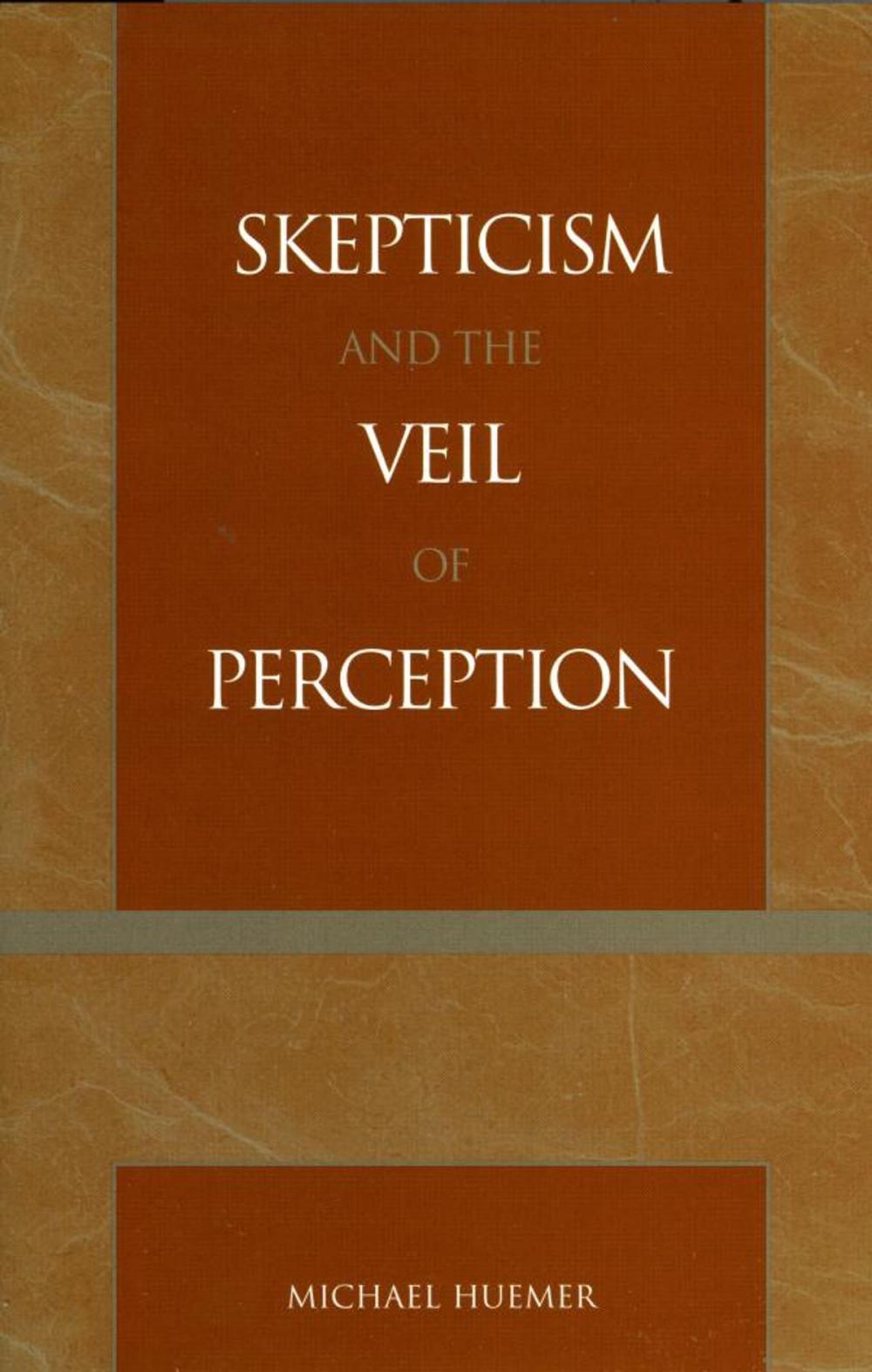 Big bigCover of Skepticism and the Veil of Perception