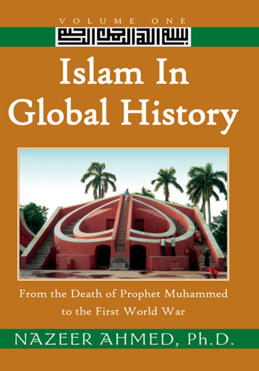 Big bigCover of Islam in Global History: Volume One