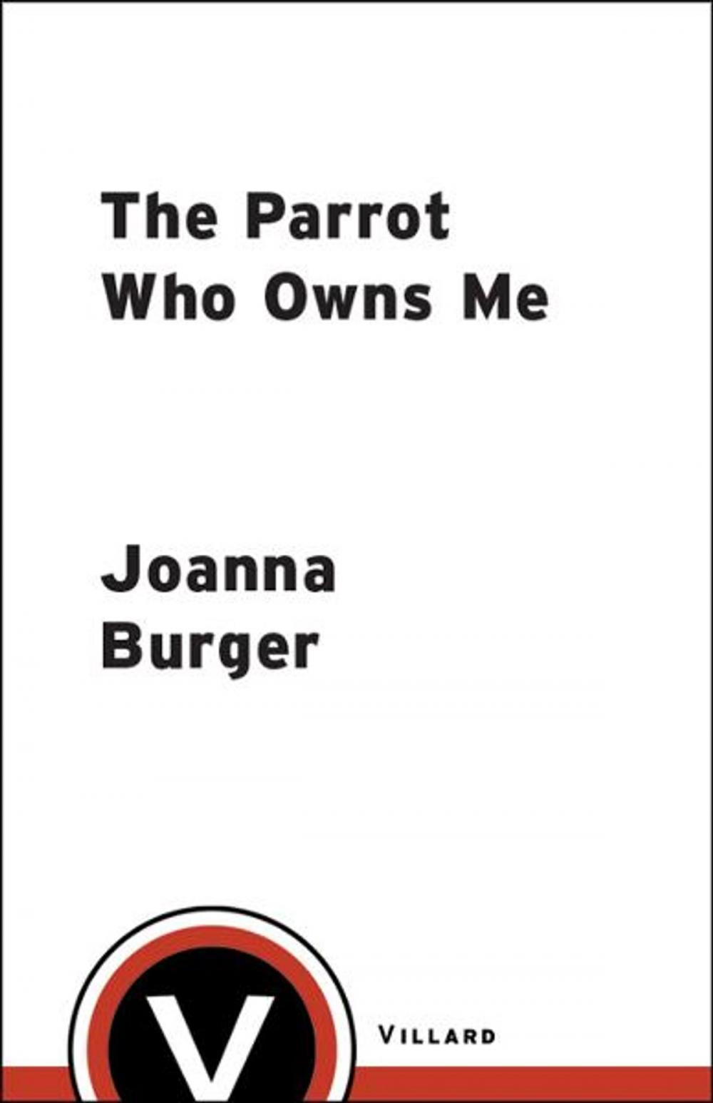 Big bigCover of The Parrot Who Owns Me