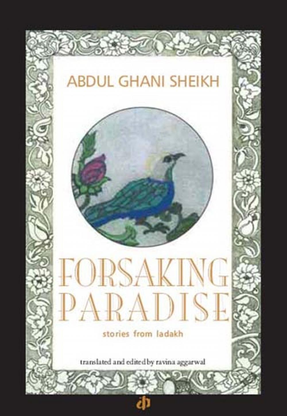 Big bigCover of Forsaking Paradise stories from ladakh.