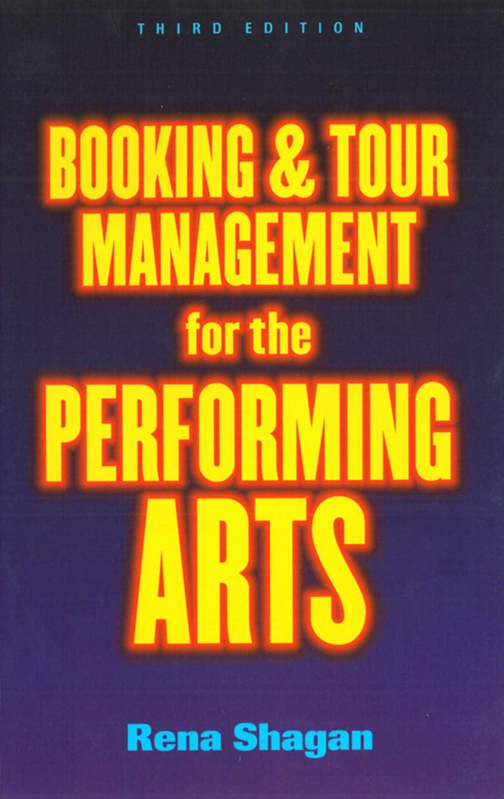 Big bigCover of Booking and Tour Management for the Performing Arts