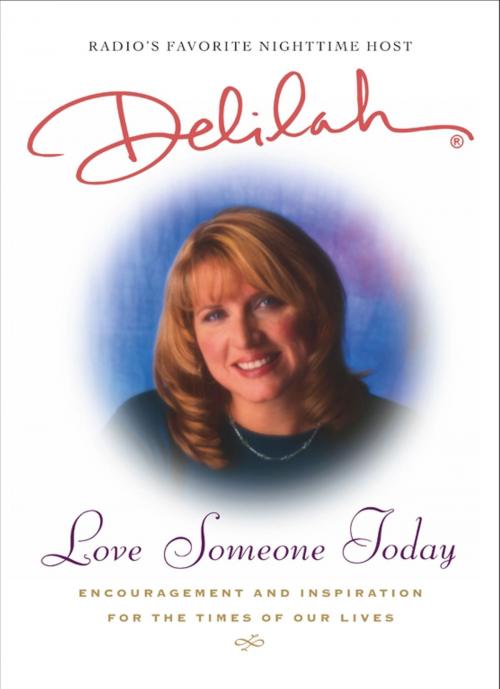 Cover of the book Love Someone Today by Delilah, Touchstone